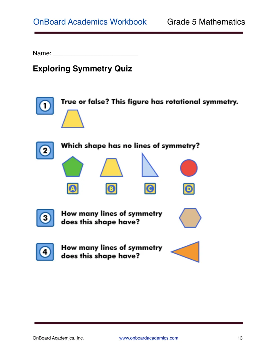 Exploring Symmetry Quiz: a rotational symmetry true/false, picking a shape with no symmetry lines, and two line counts