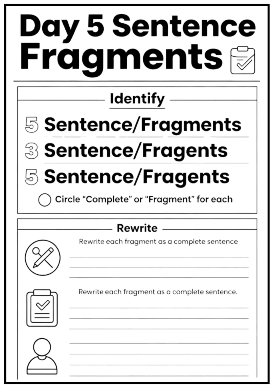 Day 5 sentence fragments practice asks students to identify complete sentences and rewrite fragments