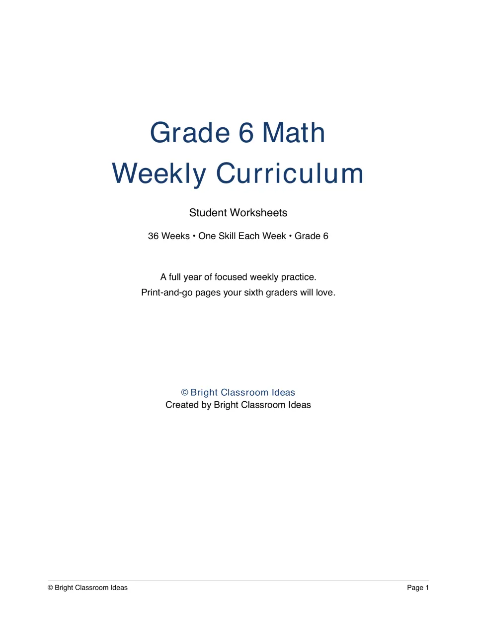 Cover of Grade 6 Math Weekly Curriculum student worksheets: 36 weeks, one skill each week, by Bright Classroom Ideas