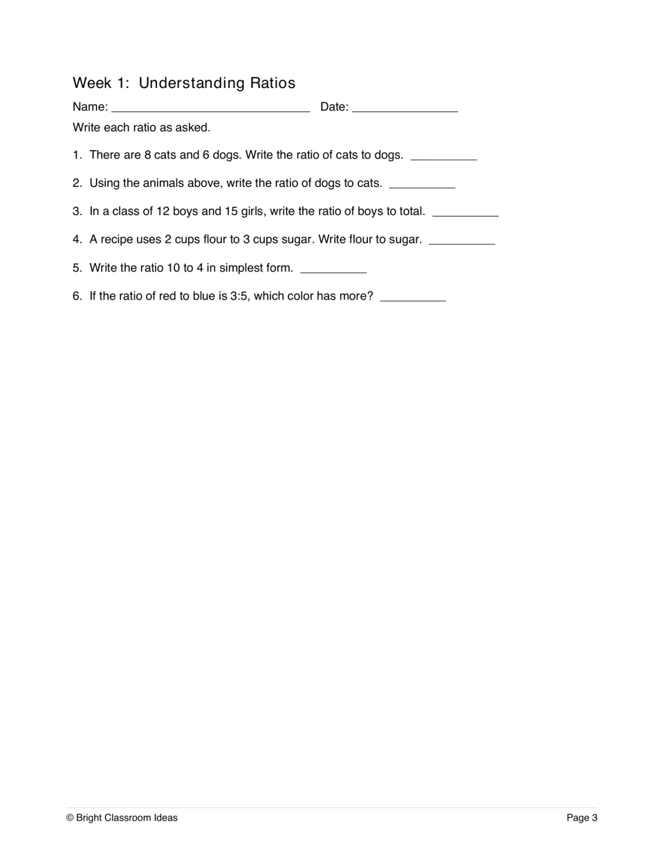 Week 1, Understanding Ratios: students write ratios for cats to dogs, boys to total and flour to sugar, simplify 10 to 4