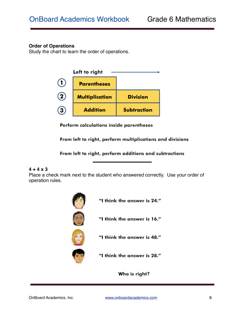 Order of operations chart, then students check which of four students correctly solved 4 + 4 x 3: 24, 16, 48 or 28
