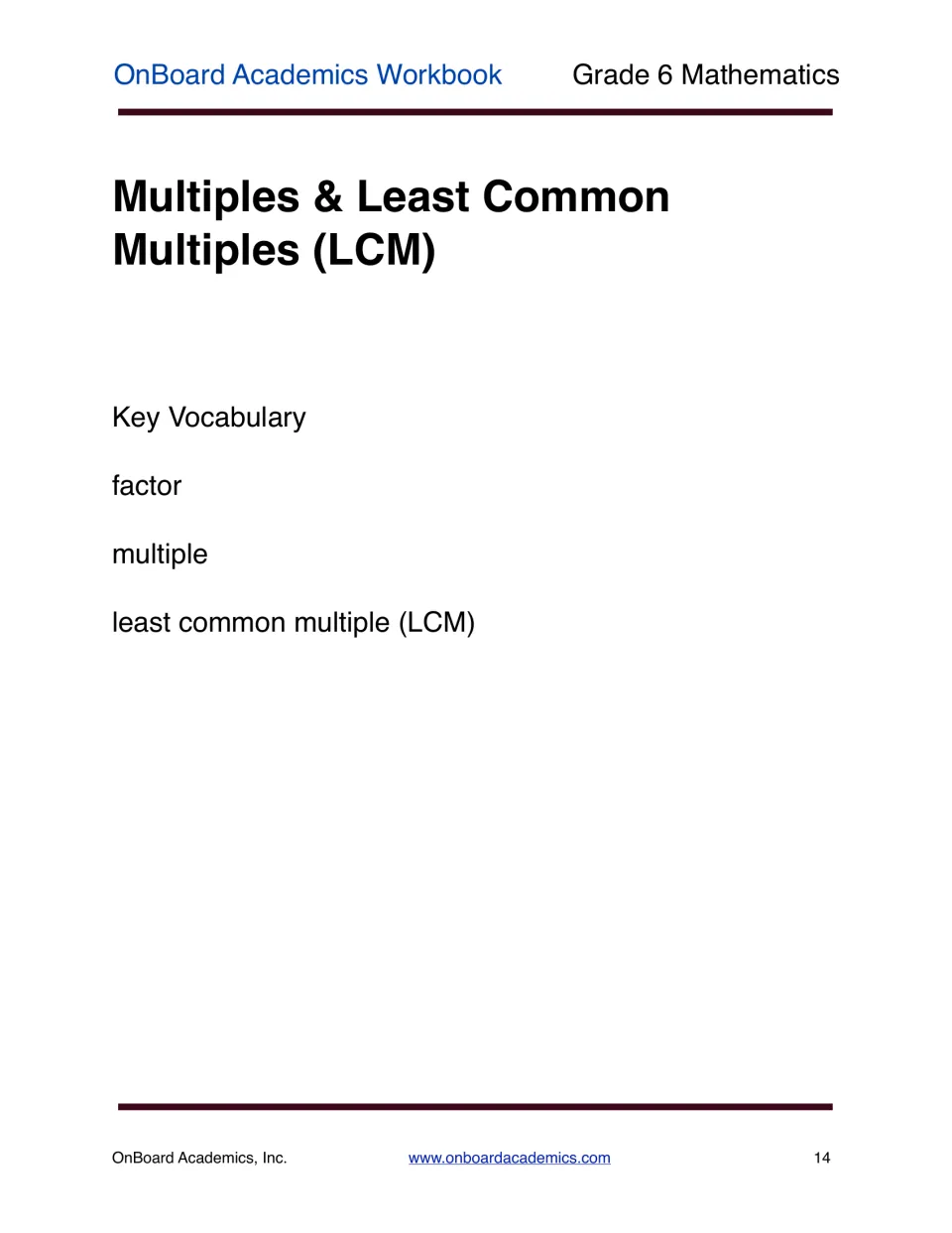 Multiples and least common multiples unit opener listing key vocabulary: factor, multiple and least common multiple (LCM)