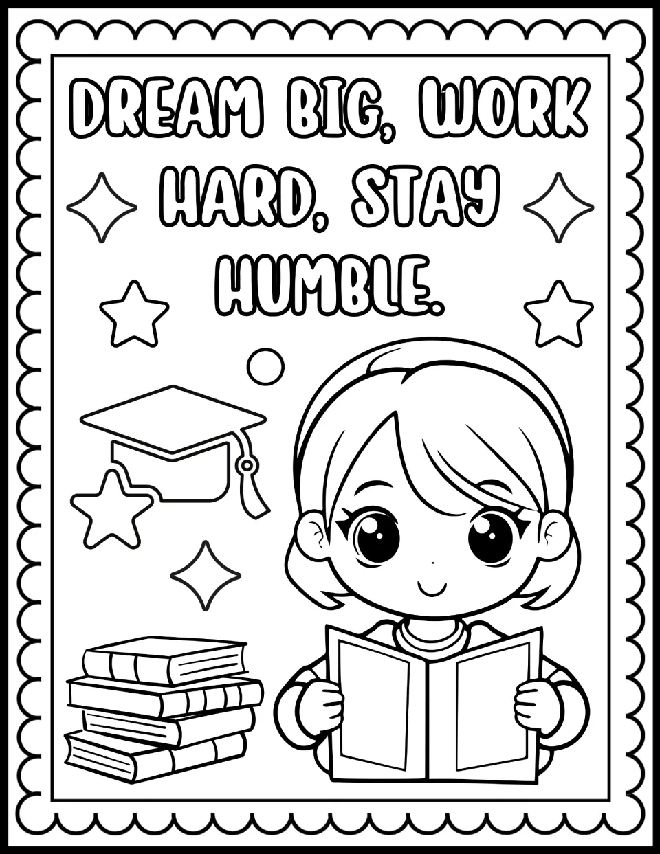 Dream big, work hard, stay humble quote to color: a child reading an open book beside a stack of books and a grad cap