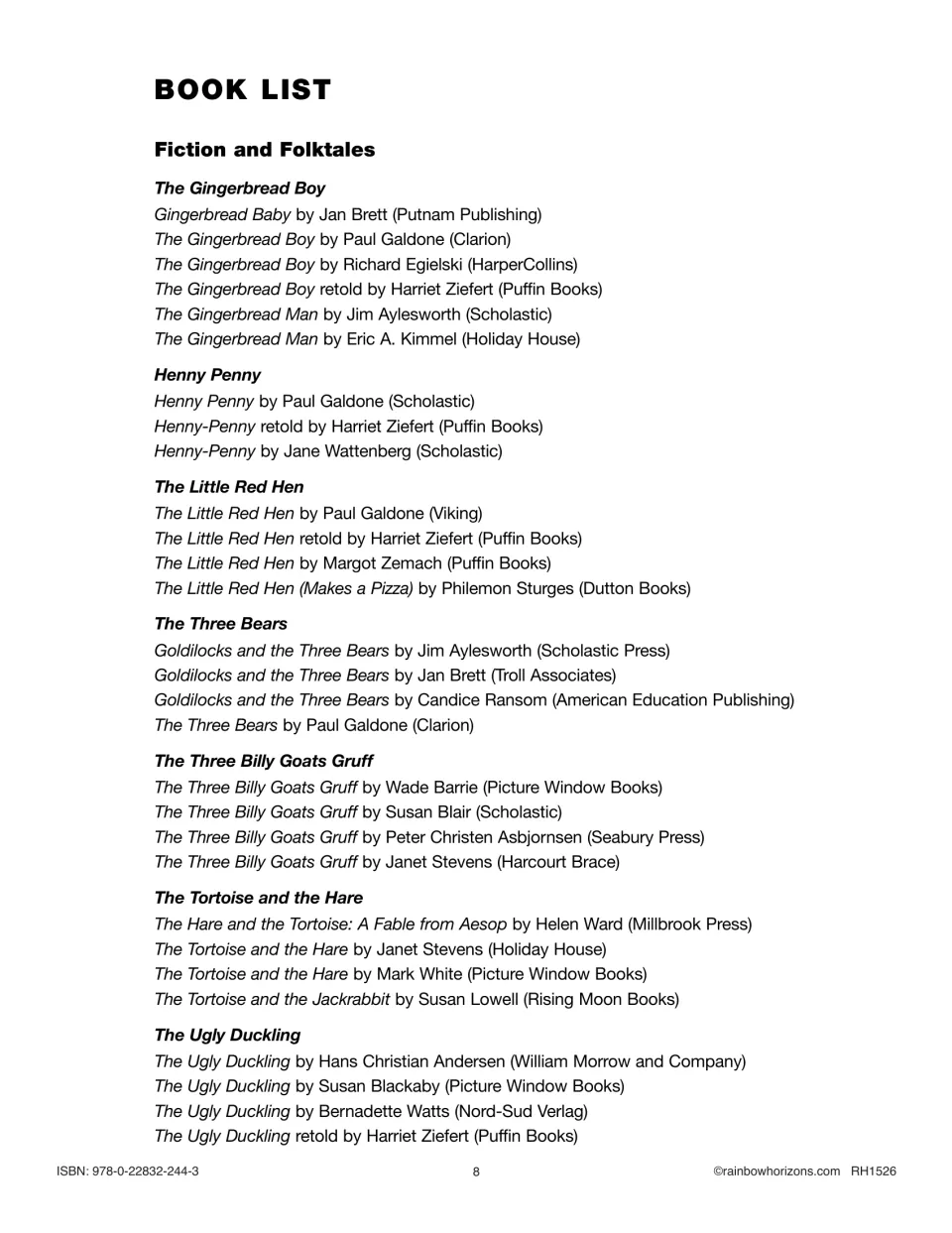 Book list of fiction and folktale titles: versions of The Gingerbread Boy, Henny Penny, The Ugly Duckling and more