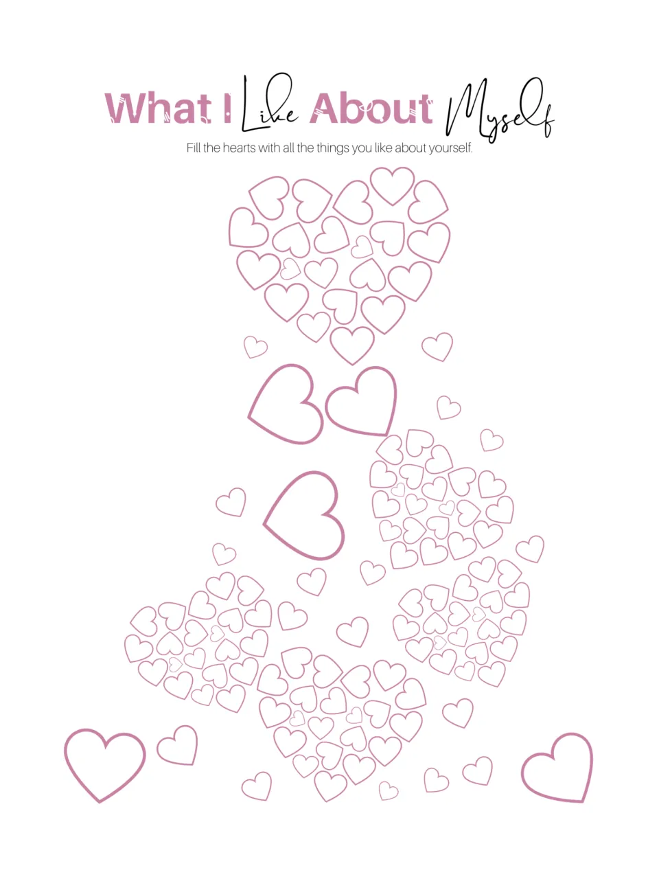 What I Like About Myself: fill dozens of outlined hearts with things you like about yourself, a self-esteem reflection
