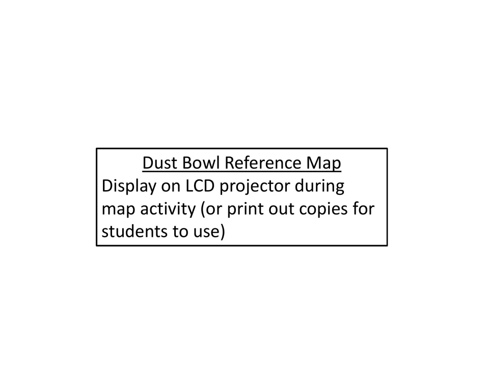 Dust Bowl reference map introduction directs teachers to project the maps or print copies for student use.