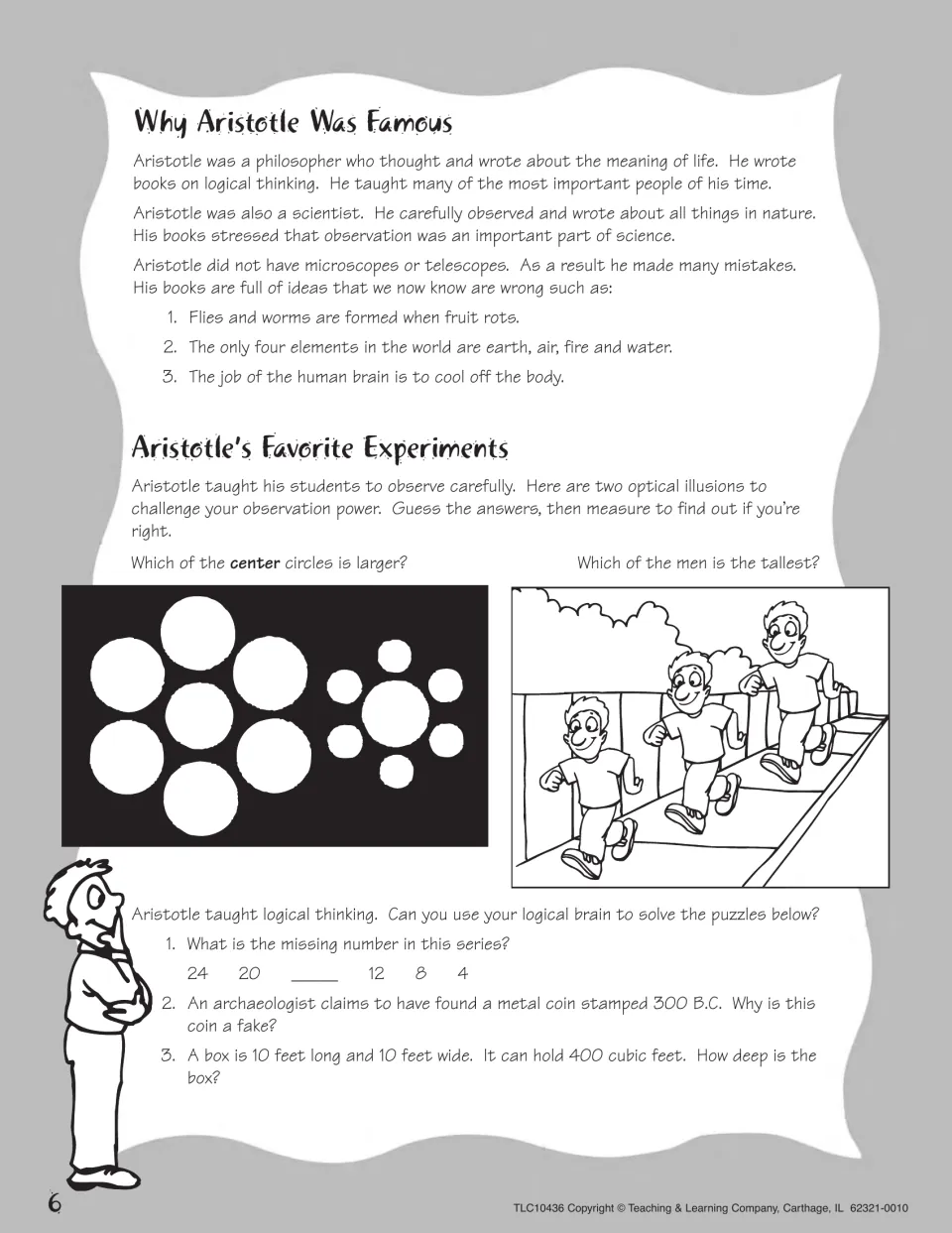 Aristotle lesson on observation, mistaken ideas, optical illusions, and three logic and math puzzles