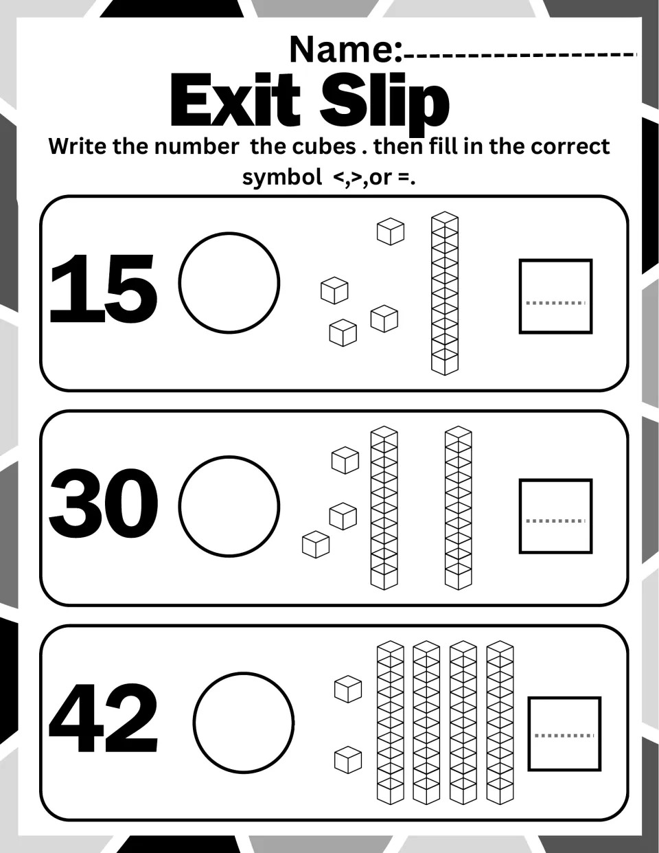 Exit slip comparing 15, 30 and 42: students count tens rods and ones cubes, write each total, then fill in <, > or =