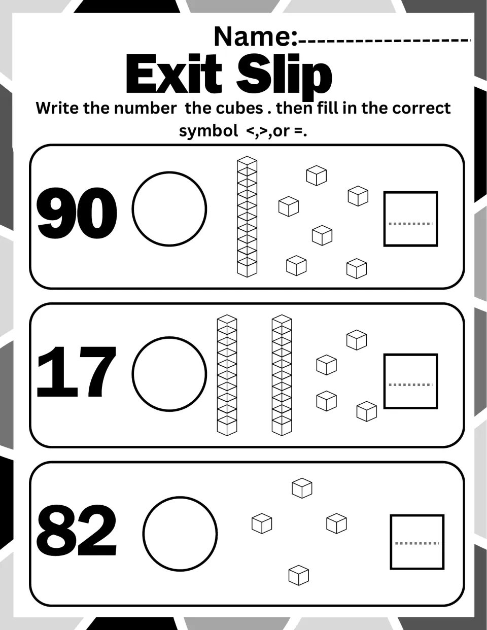 Comparing 90, 17 and 82 on an exit slip: students record the number shown by each base-ten picture and choose <, > or =