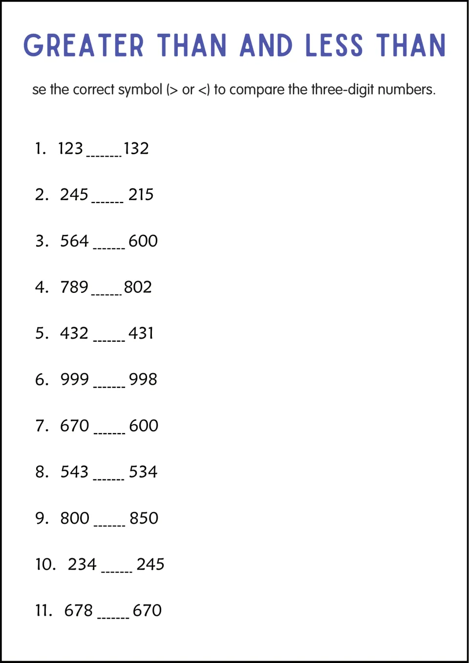 Comparing three-digit numbers: students write > or < for 11 pairs such as 123 and 132, 789 and 802, and 543 and 534