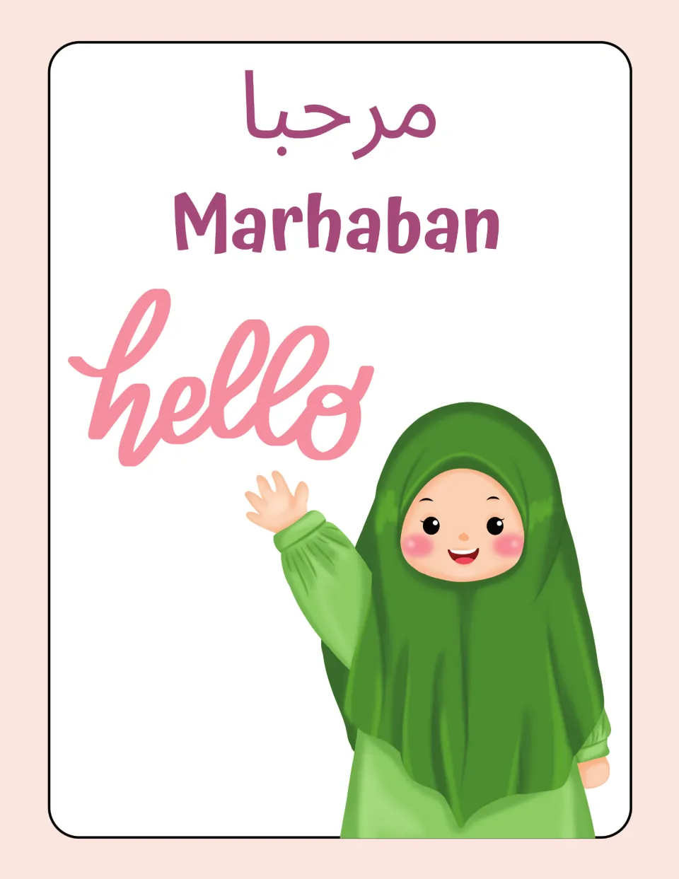 Marhaban flashcard: the Arabic word for hello in Arabic script with its transliteration, beside a girl waving