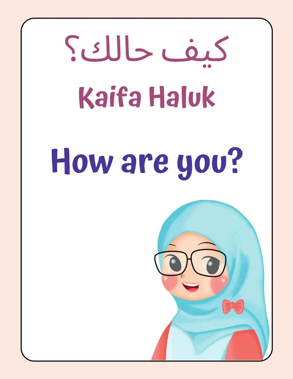 Kaifa Haluk flashcard: the question how are you? written in Arabic script and transliteration, with a smiling girl