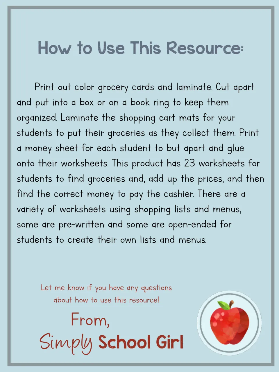 How to use this resource: teacher directions for grocery cards, cart mats, money sheets and 23 shopping worksheets