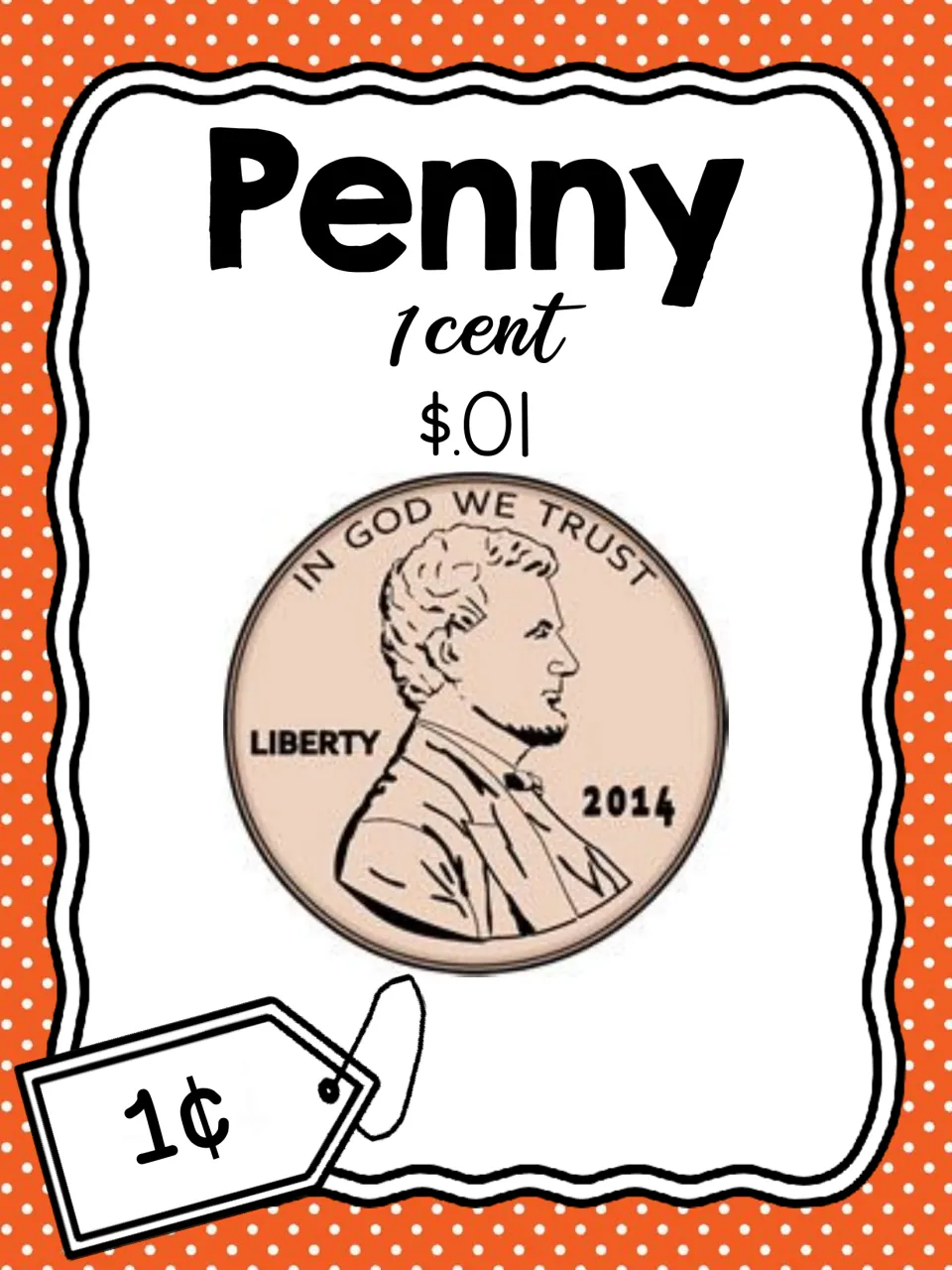 Penny money card: the 1 cent coin shown with its value written as 1 cent, $.01 and a 1¢ price tag for coin recognition
