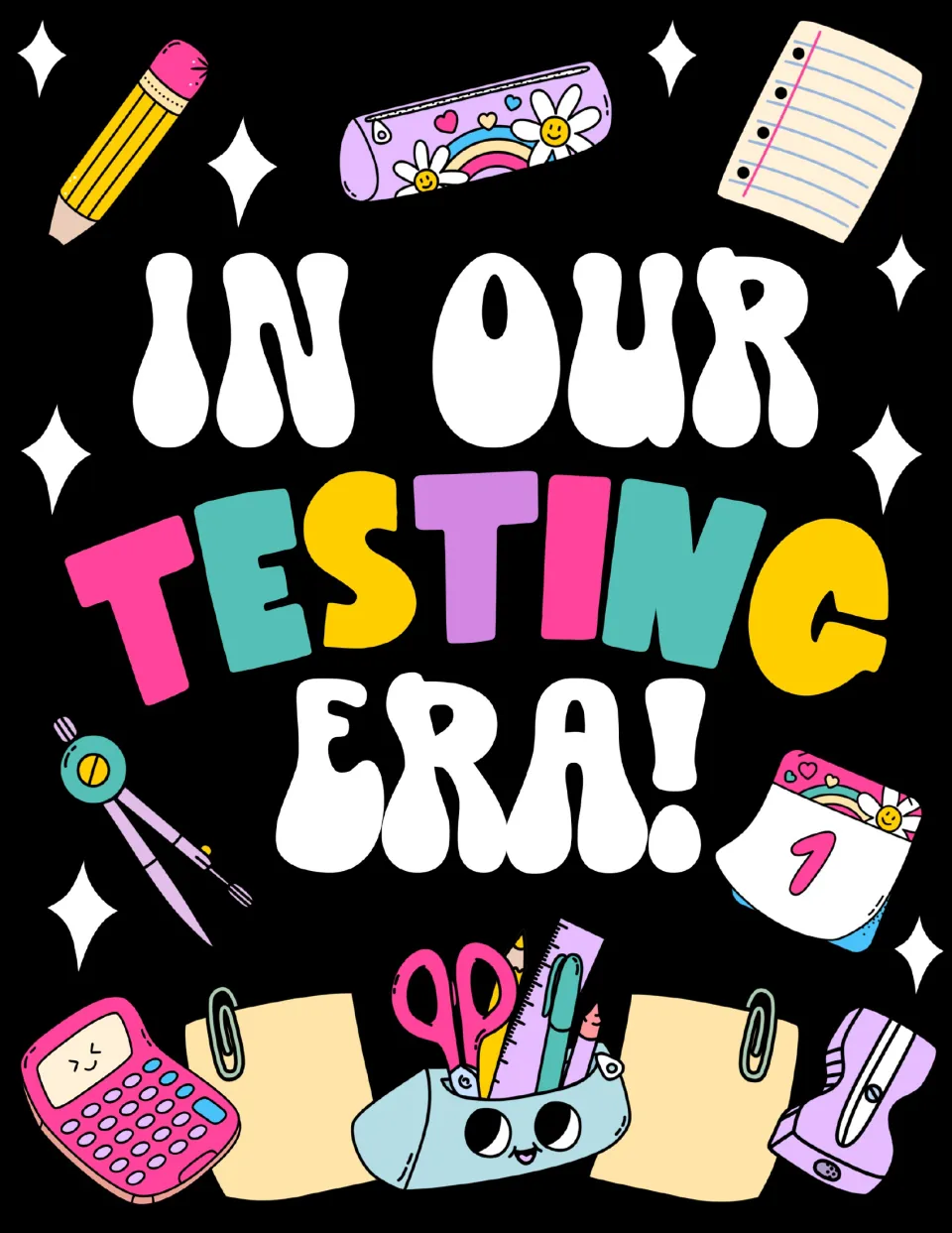 Printable “In Our Testing Era!” poster presents the kit’s complete phrase surrounded by school supplies