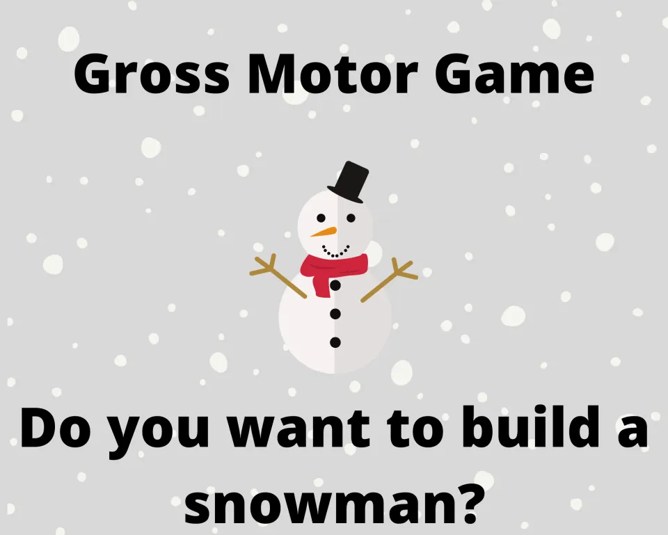 Gross Motor Game cover asking "Do you want to build a snowman?" with a snowman in a top hat and red scarf in falling snow