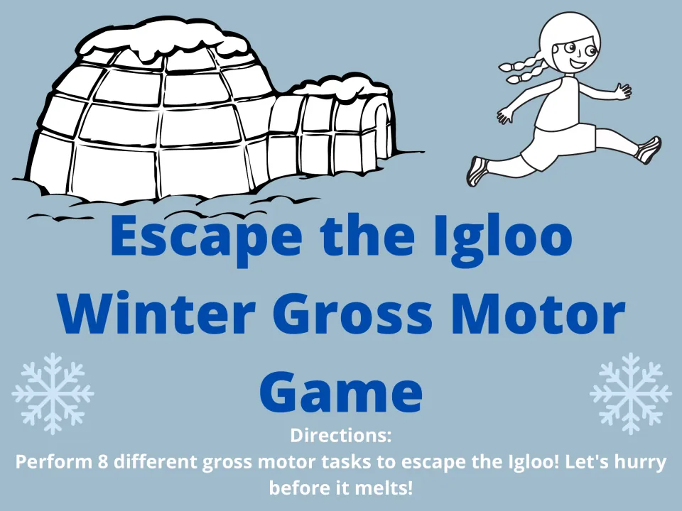 Escape the Igloo winter gross motor game cover: directions to perform 8 movement tasks to escape before the igloo melts