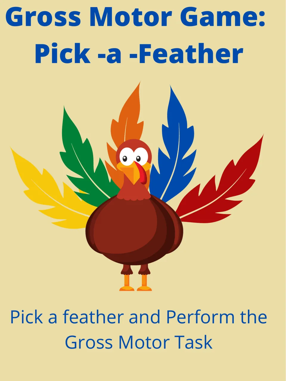 Gross Motor Game: Pick a Feather cover: a turkey with red, blue, orange, green and yellow feathers; pick one, do its task
