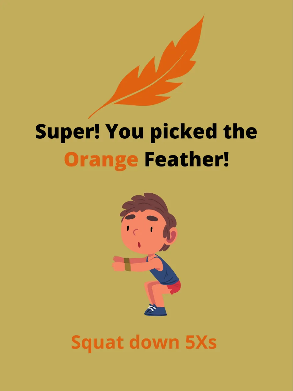Orange feather task card: "Super! You picked the Orange Feather!" Children squat down 5 times, modeled by a squatting boy