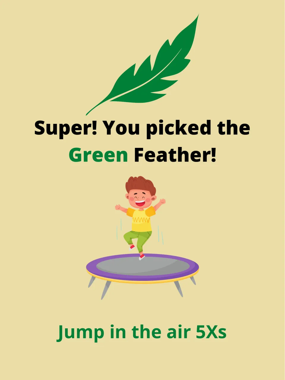 Green feather task card: "Super! You picked the Green Feather!" Children jump in the air 5 times; a boy on a trampoline