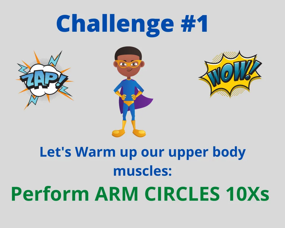 Challenge #1 upper-body warm-up: students perform arm circles 10 times, shown beside a kid superhero