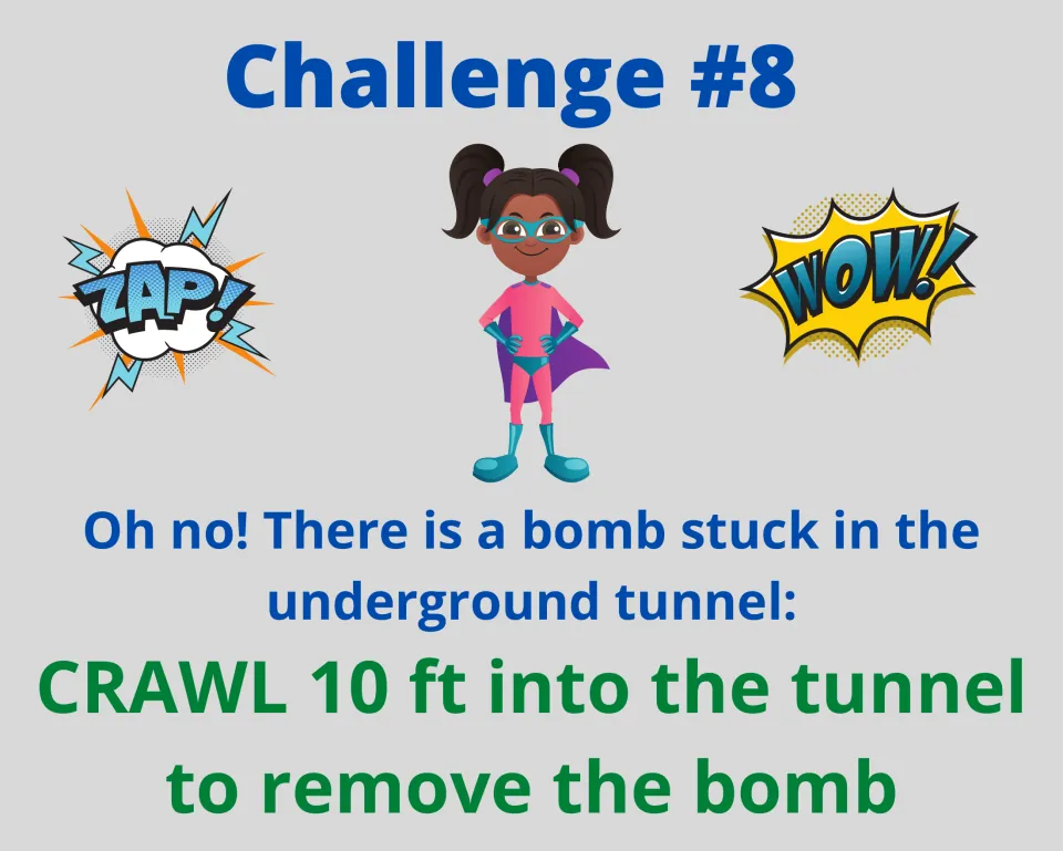 Challenge #8 underground tunnel: students crawl 10 feet into the tunnel to remove a stuck bomb