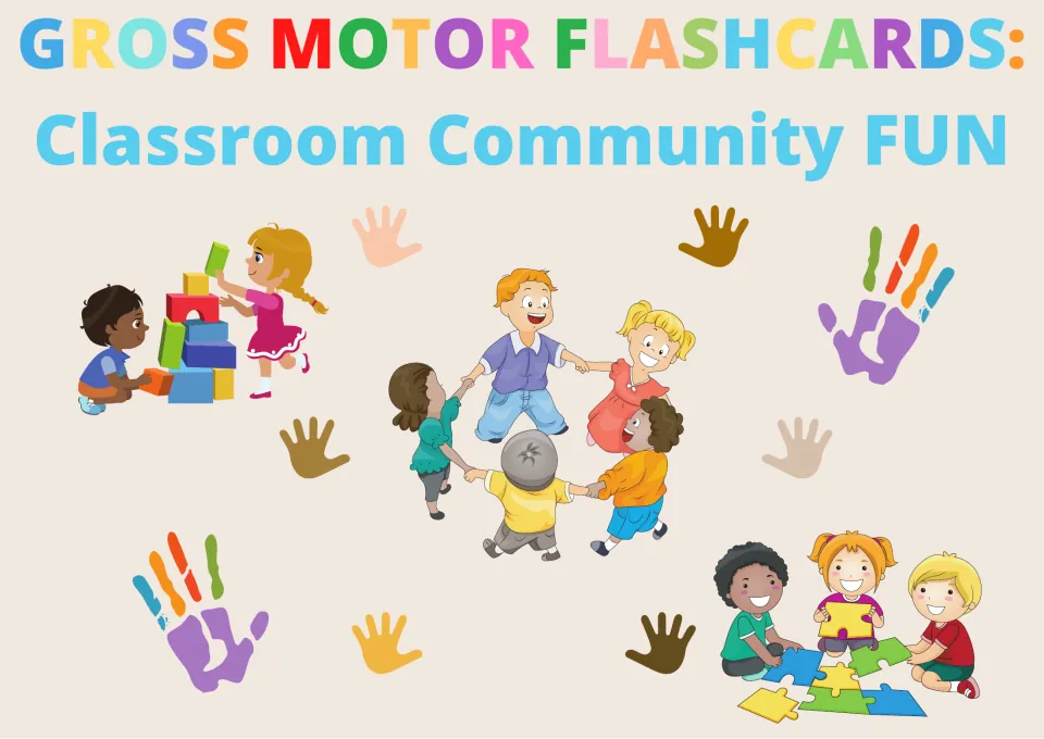 Gross Motor Flashcards cover: Classroom Community Fun, with children holding hands in a circle and building blocks