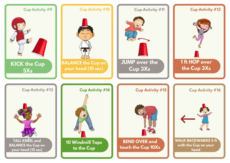 Cup activity cards 9-16: students kick, jump and hop over a cup, balance it on their head and do windmill taps