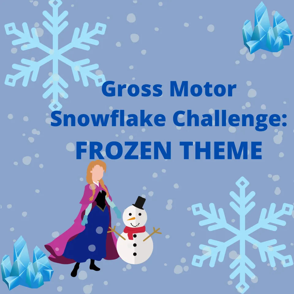 Gross Motor Snowflake Challenge: Frozen Theme cover showing Anna and Olaf the snowman among snowflakes and ice crystals