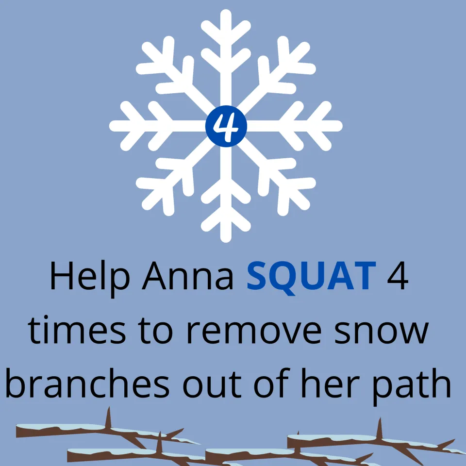 Snowflake 4 task card: students squat 4 times to clear snowy branches from Anna's path, with snow-topped branch art