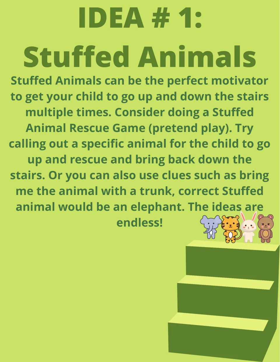 Idea 1, Stuffed Animals: a rescue pretend-play game where the child climbs to fetch a named animal or one matching a clue