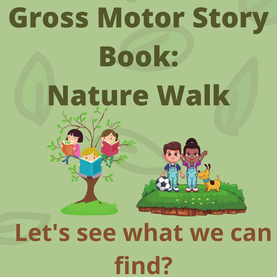 Gross Motor Story Book: Nature Walk cover asking "Let's see what we can find?" with children reading in a tree
