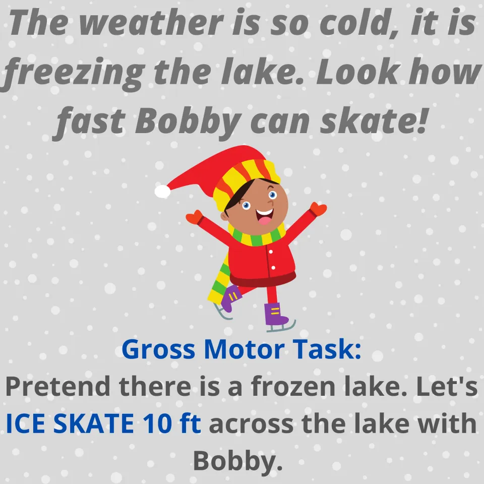 Frozen lake rhyme about Bobby skating: students pretend to ice skate 10 feet across the lake with Bobby