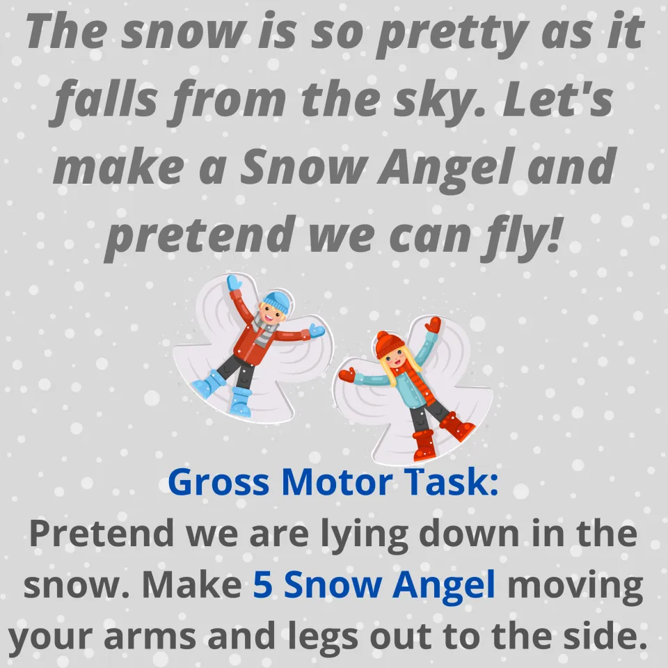 Snow angel rhyme: students lie down and make 5 snow angels, moving arms and legs out to the side