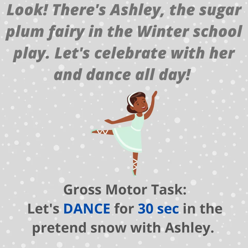 Winter school play rhyme about Ashley the sugar plum fairy: students dance for 30 seconds in pretend snow