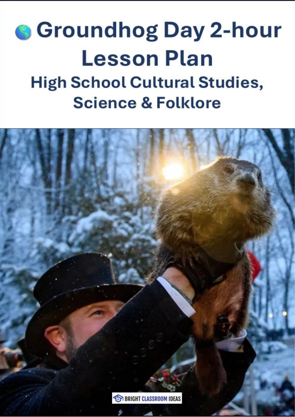 Cover of Groundhog Day 2-hour Lesson Plan for High School, covering cultural studies, science, and folklore