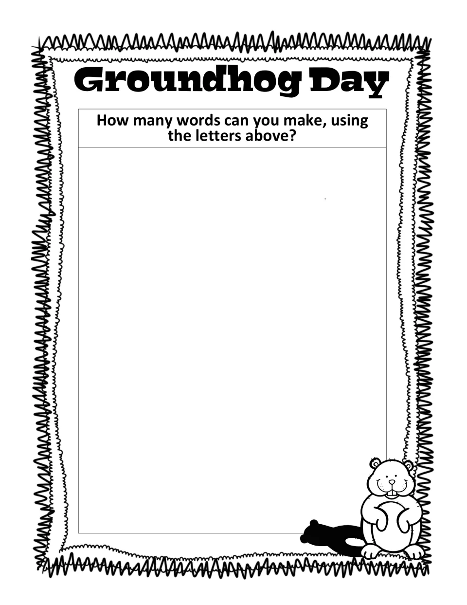 Making words: students write as many words as they can build from the letters in the heading Groundhog Day
