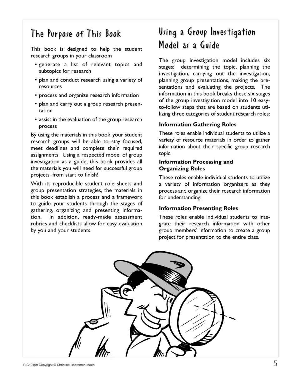 Purpose of this book and the group investigation model, listing gathering, processing and presenting research roles