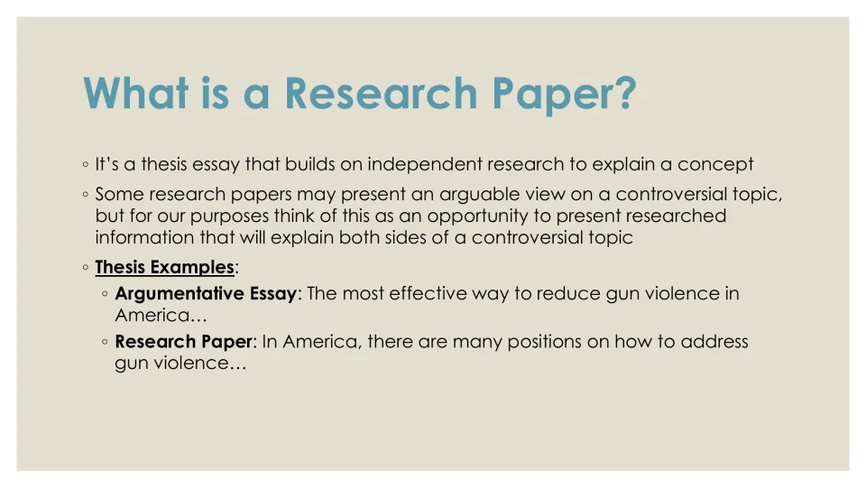 What is a Research Paper? slide defining it as a thesis essay and contrasting argumentative and research thesis examples