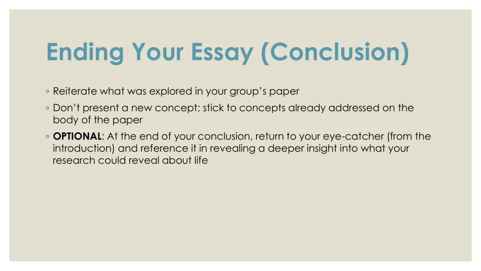 Conclusion writing steps: restate what the paper explored, add no new concepts, optionally return to the eye-catcher