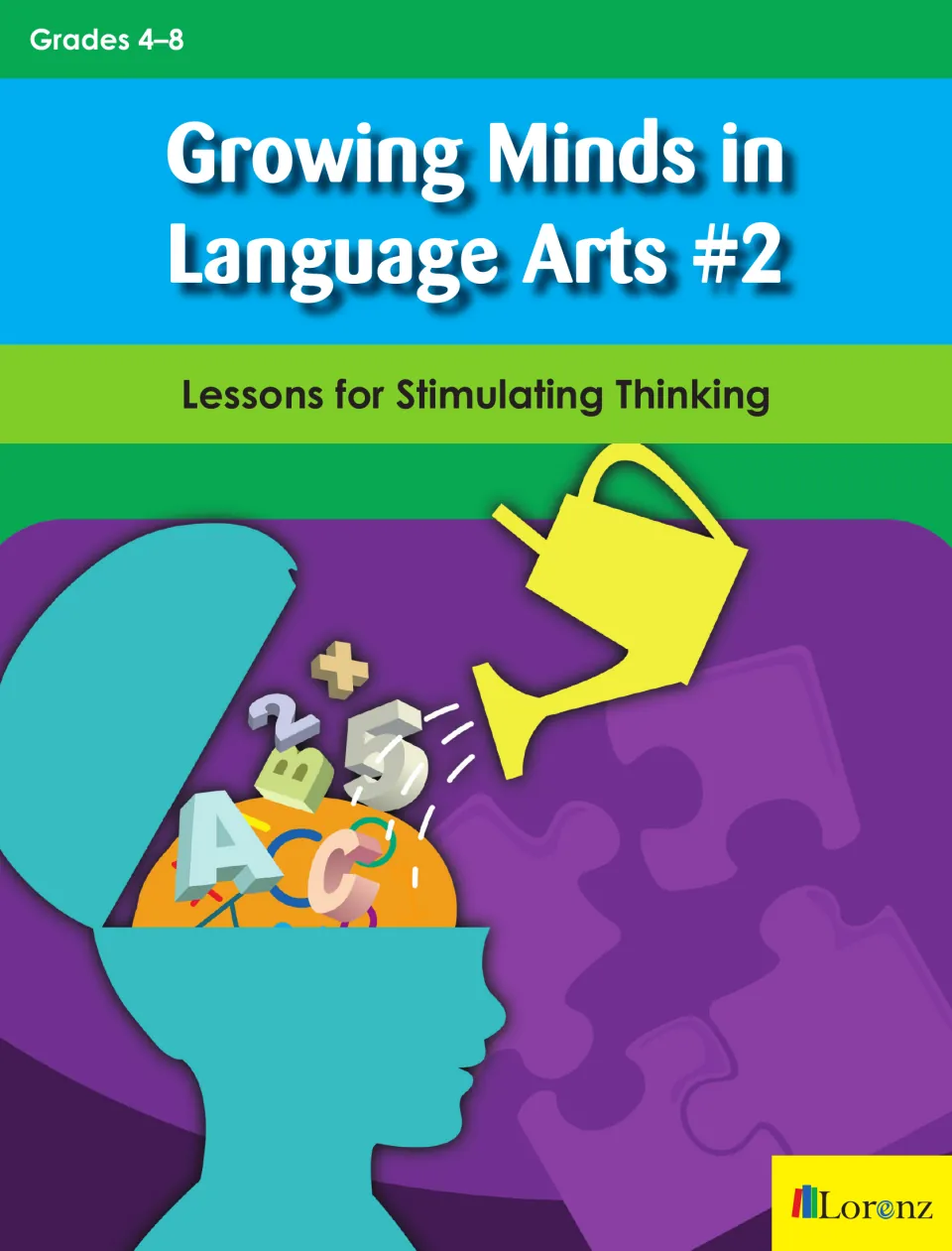Cover of Growing Minds in Language Arts #2: Lessons for Stimulating Thinking, Grades 4–8, showing a head being watered