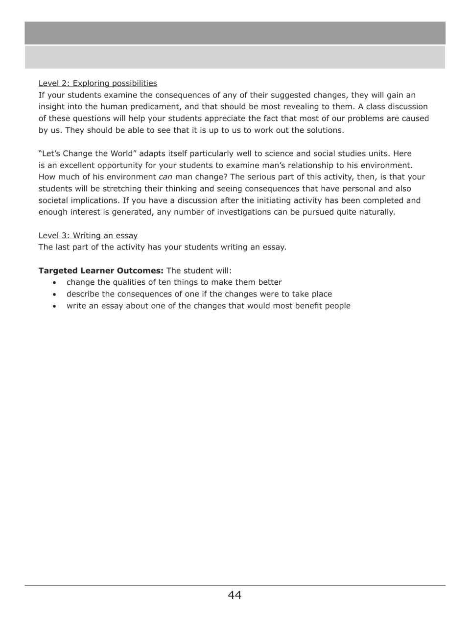 Let's Change The World! guide continued: Level 2 exploring possibilities, Level 3 essay and targeted learner outcomes