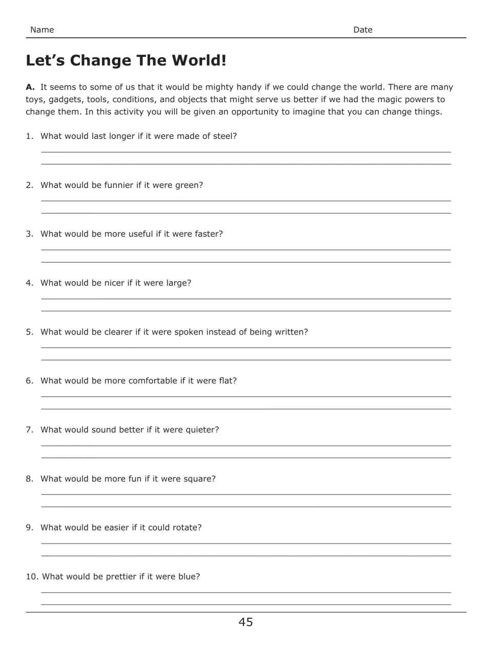 Let's Change The World! Part A: students imagine changes, answering 10 prompts like what would be funnier if it were green