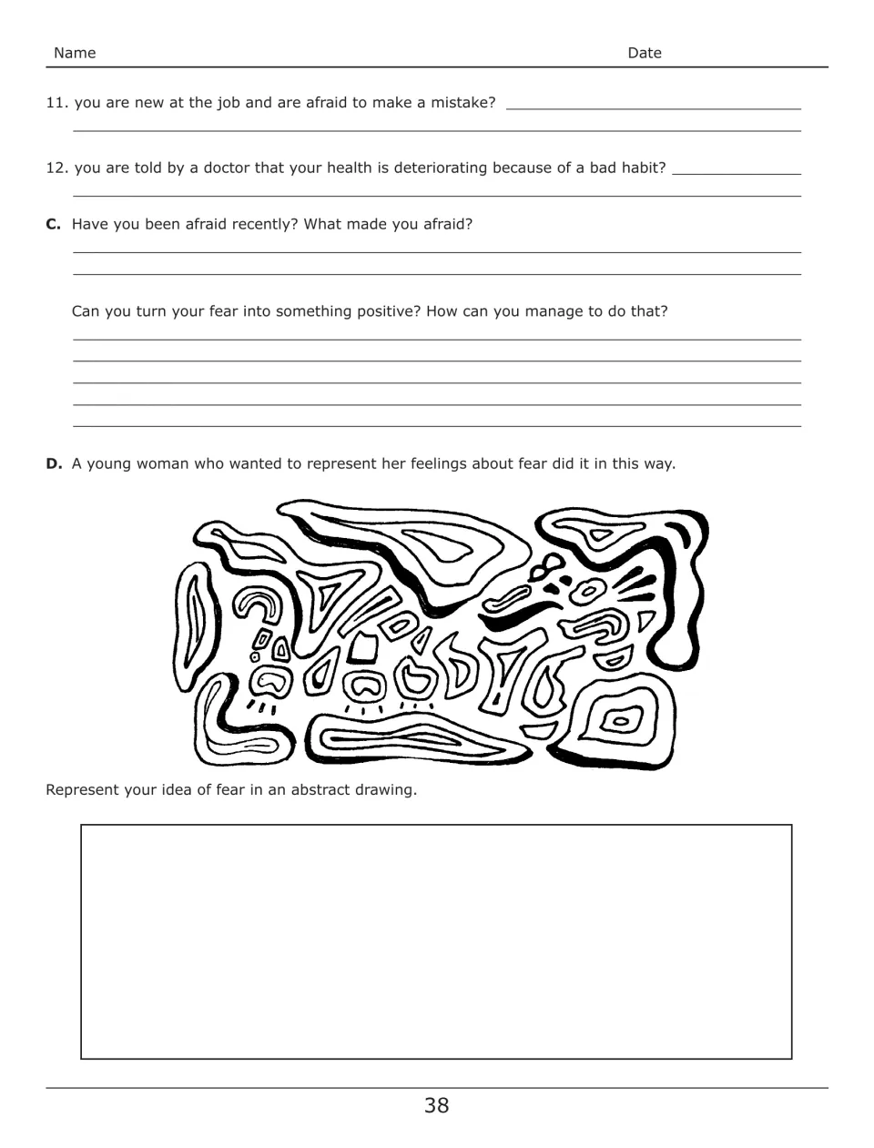 Fear situations 11 and 12, part C on a recent fear and turning it positive, and part D: drawing fear abstractly