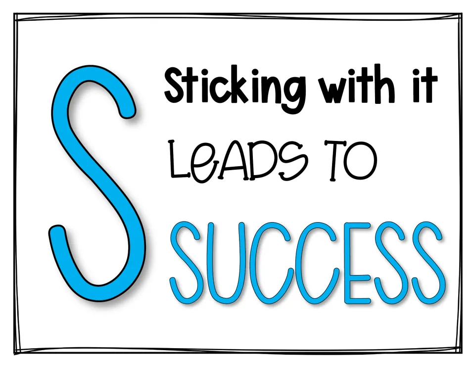 Letter S poster reading 'Sticking with it leads to success' beside a large blue S, the fifth letter of MINDSET