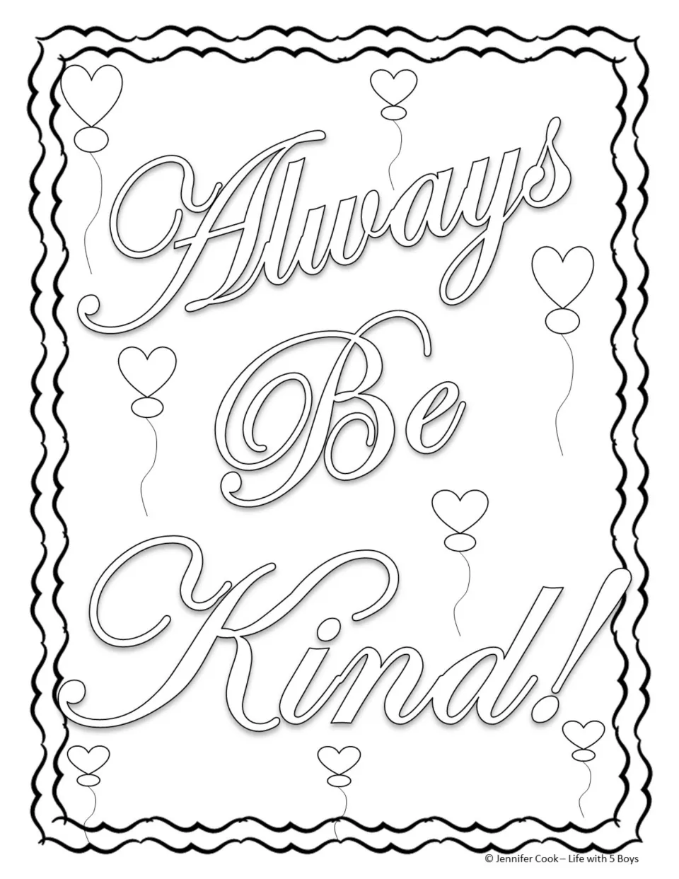 Always Be Kind! coloring page: students color the script lettering and the heart-shaped balloons floating around it