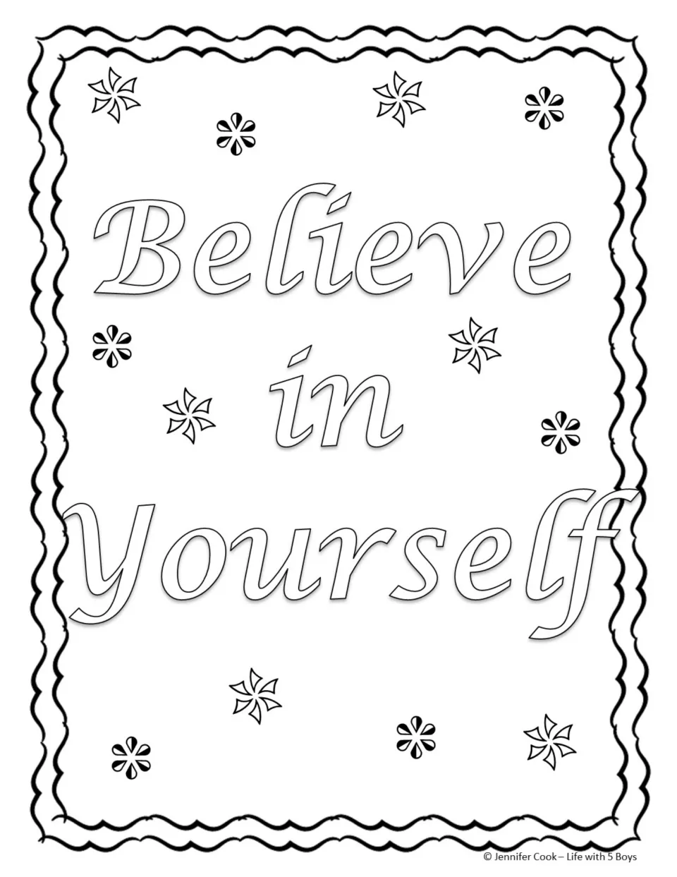 Believe in Yourself coloring page: students color italic lettering decorated with small flower and pinwheel shapes