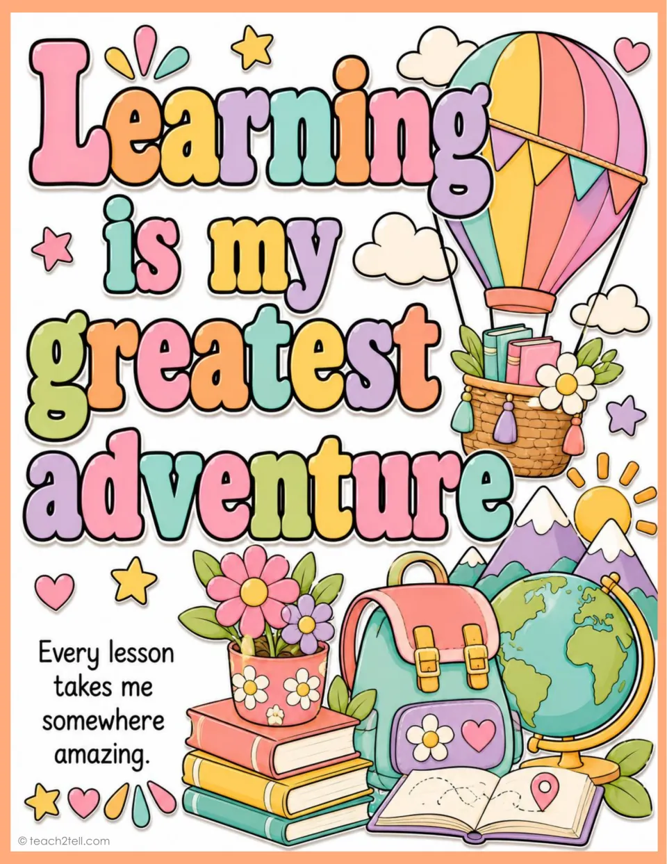 Growth mindset poster: 'Learning is my greatest adventure' and 'Every lesson takes me somewhere amazing.'
