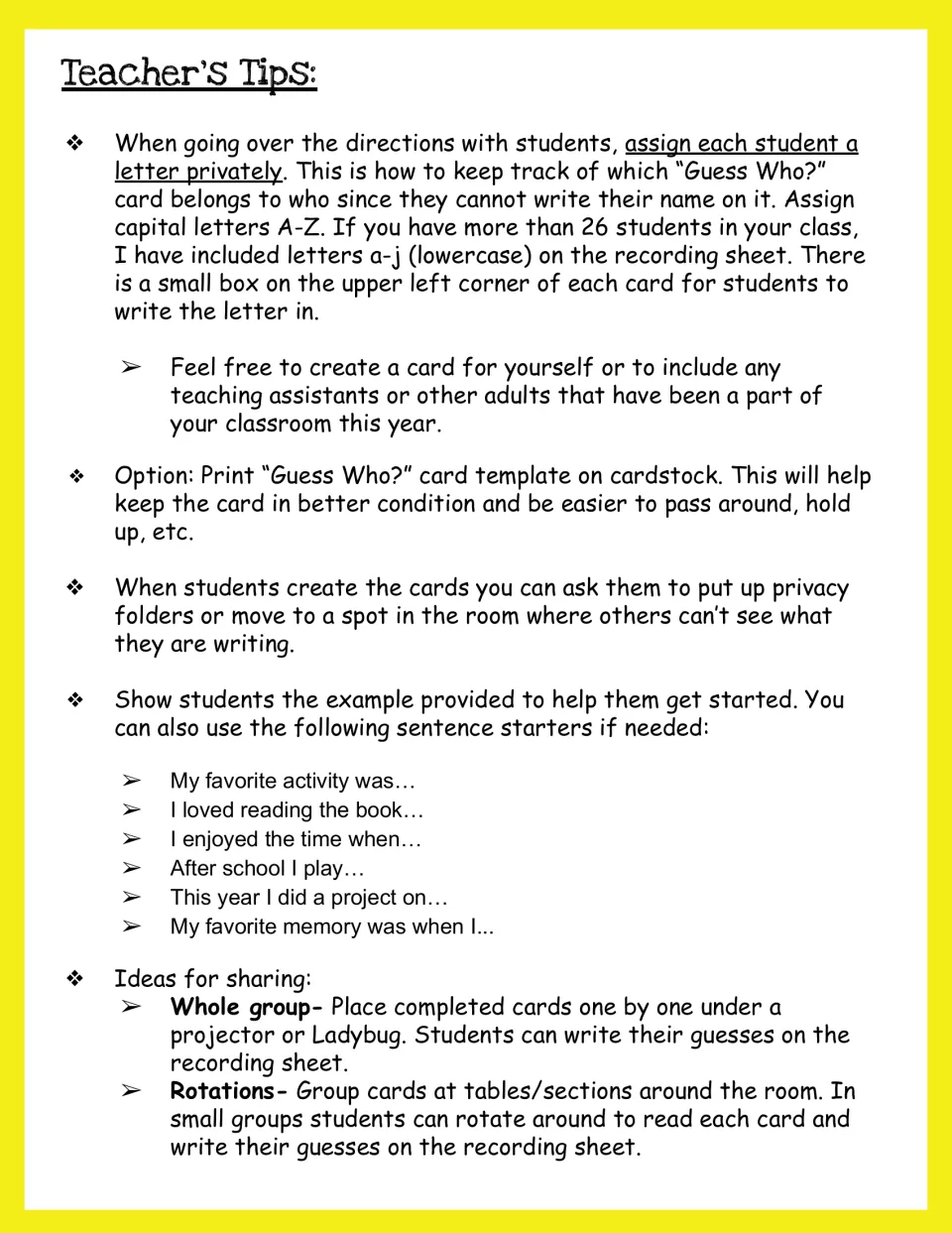 Teacher's tips: assign each student a secret letter, sentence starters for clues, and whole-group or rotation sharing ideas