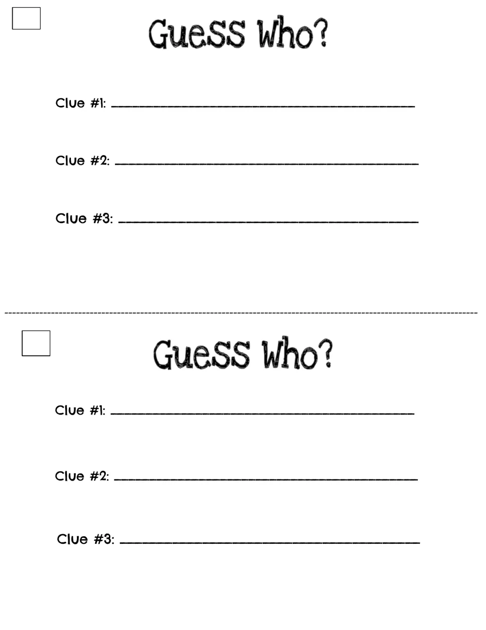Two half-page blank Guess Who? cards to cut apart; students add their assigned letter and write Clue #1, #2 and #3